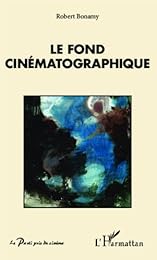 Le  fond cinématographique