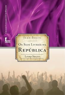 Livro Seis Livros da República : – Livro Sexto (os) (Os Seis Livros da República 6)