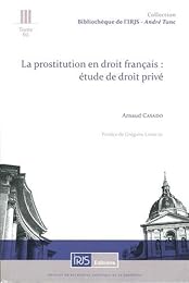 La  prostitution en droit français, étude de droit privé