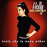 Truly She is None Other