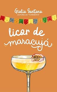 Livro Licor de Maracujá: Um conto de São João
