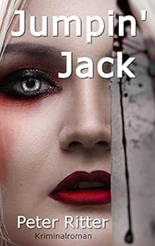 Amazon.com: Jumpin Jack: ein Jack the Ripper Roman Kommissar Schreiber 4 German Edition 