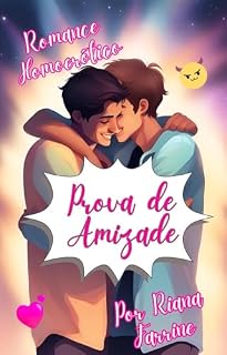 Livro Prova de Amizade: Conto Homoerótico