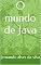 Livro O mundo de Java