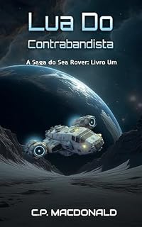 Livro Lua do contrabandista (A saga do Sea Rover Livro 1)