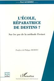 L' école, réparatrice de destins ?