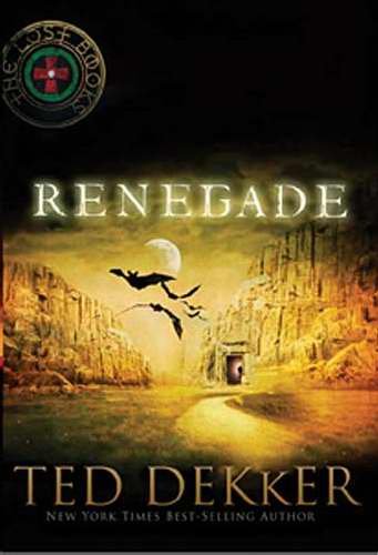 Renegade (The Lost Books, Book 3) (The Books of History Chronicles)