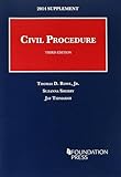Civil Procedure 3d, 2014 Supplement (University Casebook Series)