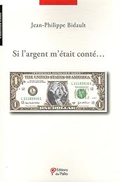 Si l'argent m'était conté