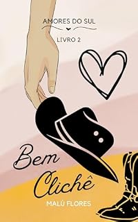 Livro Bem Clichê (Amores do Sul Livro 3)