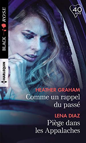 Comme un rappel du passé - Piège dans les Appalaches (Black Rose) (French Edition) by Heather Graham