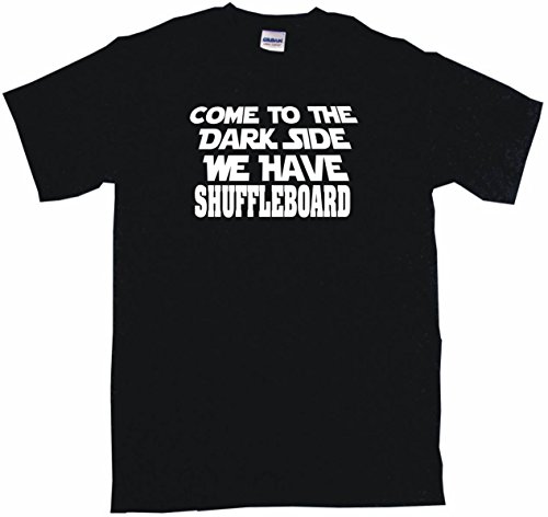 99 Volts Come to The Dark Side We Have Shuffleboard Women's Regular Fit Tee Shirt XXL-Black