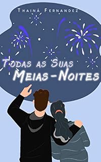 Livro Todas as Suas Meias-Noites: Um conto de Ano Novo