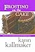 Frosting on the Cake by 