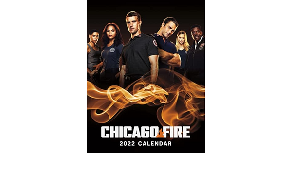 Chicago Fire 2022 Calendar: The Perfect Monthly Calendar For Easy Planning,12 Months Calendar 2022: Kramer, Laura: 9798484004621: Amazon.com: Books