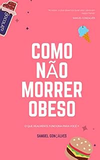 Livro COMO NÃO MORRER OBESO ????: O que realmente funciona para você. (1)
