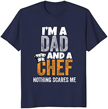 Mens I'm A Dad And A Chef Nothing Scares Me T-Shirt Cook Tee XL Navy