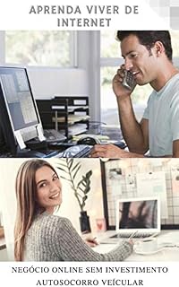 Livro Aprenda Viver de Internet: Trabalhe no conforto de sua casa, usando apenas seu celular ou computador com internet.
