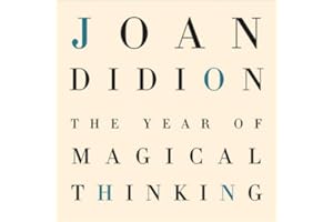 The Year of Magical Thinking