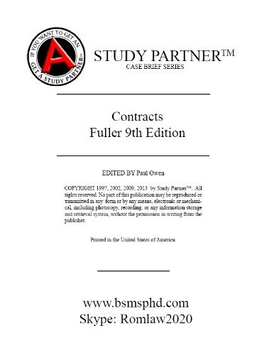 Casebriefs For the casebook titled Basic Contract Law, 9th Edition 9th Fuller, Eisenberg ISBN-13: 9780314200358 ISBN-10:0314200355 ISBN-13: 9781634609579 (Case Briefs by Rom Law)