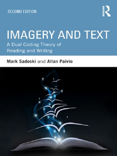 Download Imagery and Text: A Dual Coding Theory of Reading and Writing (English Edition) PDF