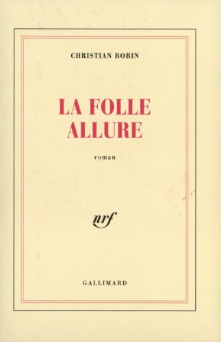 La folle allure: roman