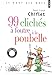 99 Clich's Foutre La Poubelle (English and French Edition) by 