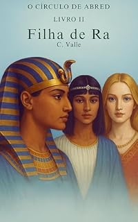 Livro FILHA DE RA: O CÍRCULO DE ABRED