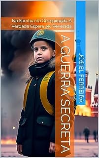 Livro A Guerra Secreta: Na Sombra da Conspiração: A Verdade Espera ser Revelada