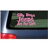 Silly Boys Jeeps are for Girls Vinyl Decal Sticker Jeep Fun Pink