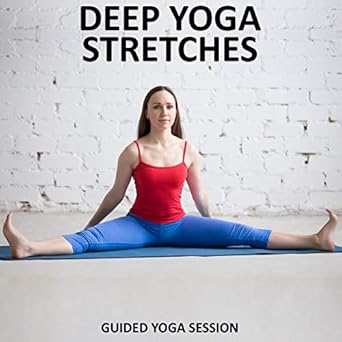 Amazon.com: Deep Yoga Stretches: An Easy-to-Follow Yin Yoga ...