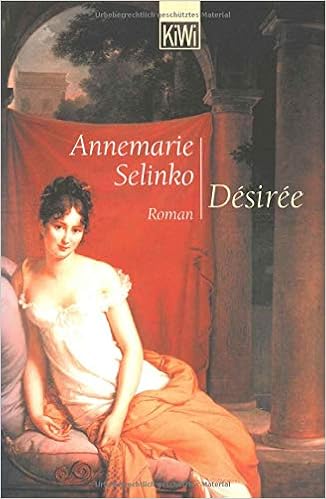 Annemarie Selinko - Désirée (2009)