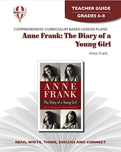 Anne Frank: The Diary of a Young Girl - Teacher Guide by Novel Units by Novel Units
