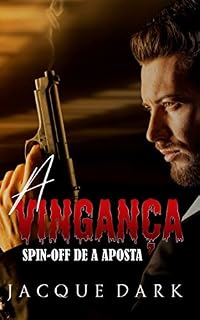Livro A vingança : Spin-off de A aposta