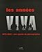 Les années Viva: 1972-1982: Une agence de photographes by 
