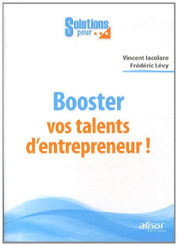 Booster vos talents d'entrepreneur !