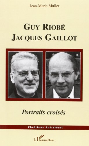 Guy Riobé, Jacques Gaillot