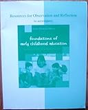 Foundations of Early Childhood Education : Resources for Observation and Reflection, Gonzalez-Mena, Janet, 0072877863