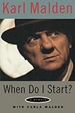 When Do I Start?: A Memoir (Limelight) by Karl Malden