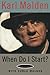 When Do I Start?: A Memoir (Limelight) by Karl Malden