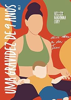 Livro Uma gravidez de nove anos : o diário da Malu: Volume 3 (Uma gravidez de 9 anos : o diário da Malu)