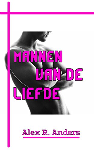 Mannen van de Liefde  (Dutch Edition)