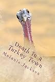 Death in a Turkey Town: A Chloe Boston Mystery