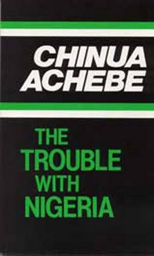 Book The Trouble with Nigeria (African Writers Series)<br />[W.O.R.D]