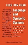 Language and Symbolic Systems, Chao, Yuen Ren, 0521046165