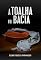 Livro A Toalha e a Bacia