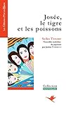 Josée, le tigre et les poissons: Neuf nouvelles romantiques au pays du Soleil Levant (French Editio by 