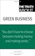 The Truth About Green Business