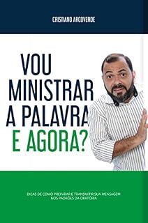 Livro Vou Ministrar a Palavra, e Agora?