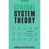 General System Theory: Foundations, Development, Applications